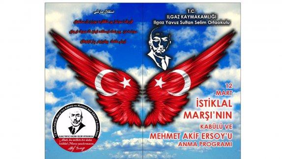 12 Mart İstiklal Marşımızın Kabulü ve Mehmet Akif Ersoy´u Anma Programı 