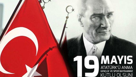 Atatürk'ü Anma, Gençlik ve Spor Bayramı Kutlu Olsun...